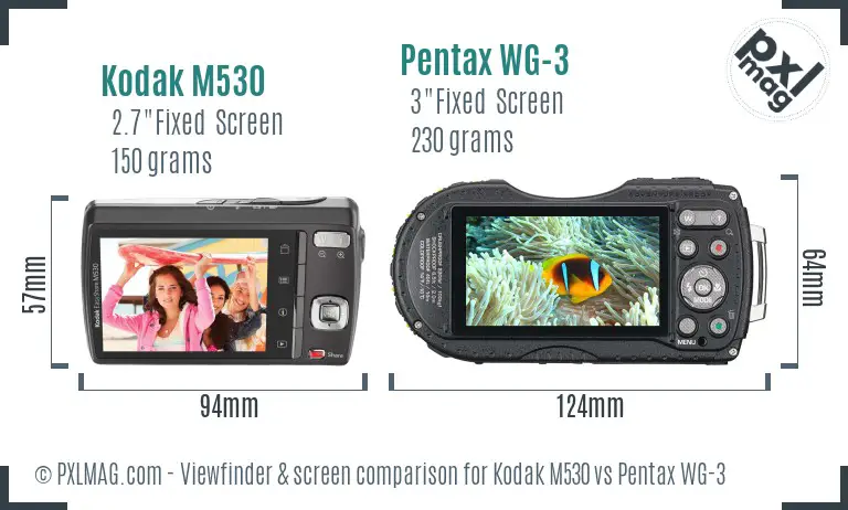Kodak M530 vs Pentax WG-3 Screen and Viewfinder comparison