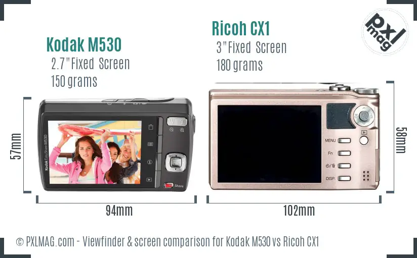 Kodak M530 vs Ricoh CX1 Screen and Viewfinder comparison Kodak M530 vs Ricoh CX1 Screen and Viewfinder comparison