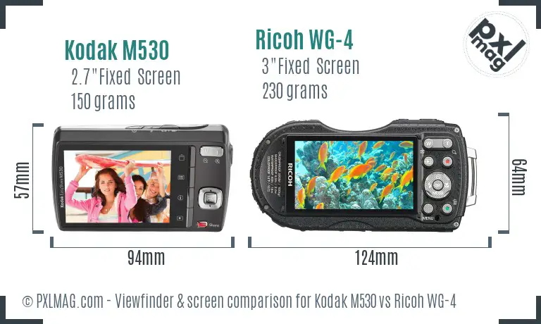 Kodak M530 vs Ricoh WG-4 Screen and Viewfinder comparison Kodak M530 vs Ricoh WG-4 Screen and Viewfinder comparison