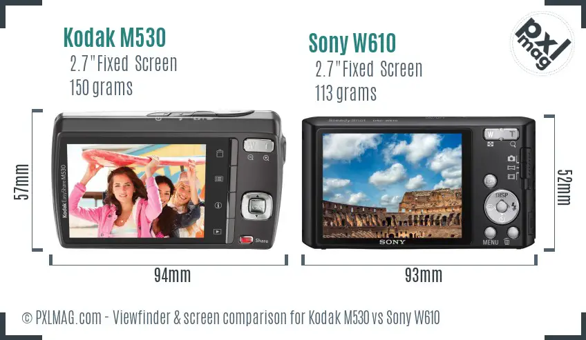 Kodak M530 vs Sony W610 Screen and Viewfinder comparison Kodak M530 vs Sony W610 Screen and Viewfinder comparison