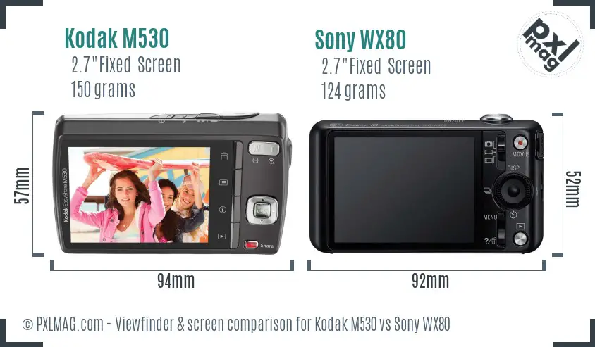Kodak M530 vs Sony WX80 Screen and Viewfinder comparison