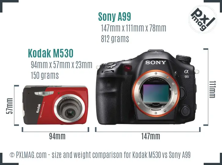 Kodak M530 vs Sony A99 size comparison