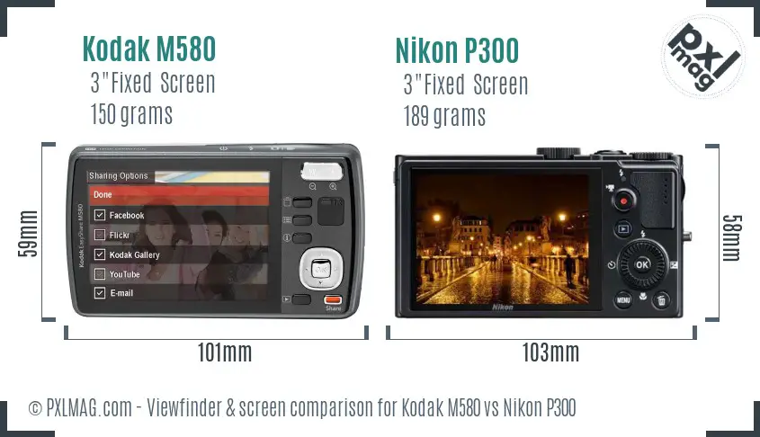 Kodak M580 vs Nikon P300 Screen and Viewfinder comparison