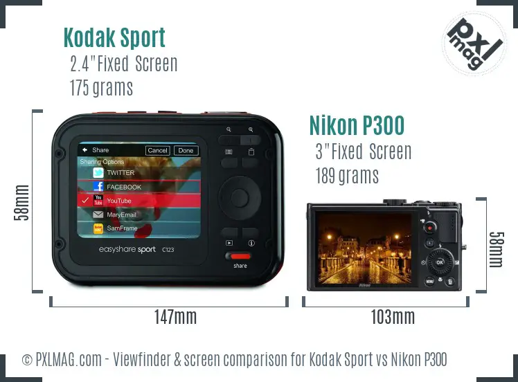 Kodak Sport vs Nikon P300 Screen and Viewfinder comparison