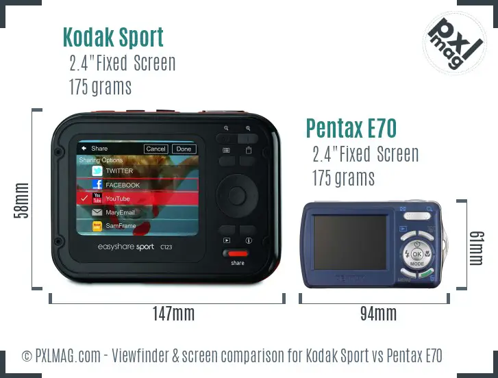 Kodak Sport vs Pentax E70 Screen and Viewfinder comparison Kodak Sport vs Pentax E70 Screen and Viewfinder comparison
