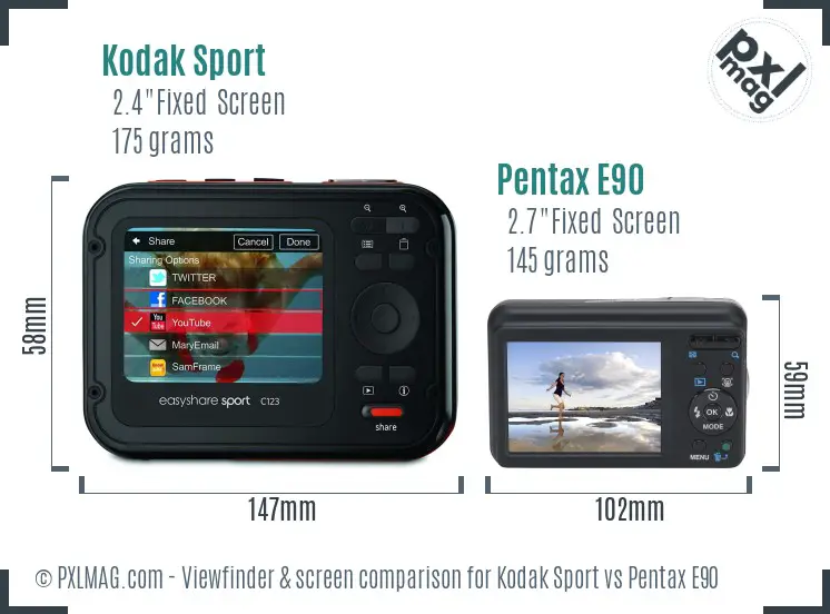 Kodak Sport vs Pentax E90 Screen and Viewfinder comparison