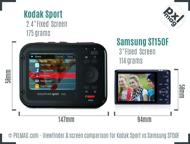 Kodak Sport vs Samsung ST150F Screen and Viewfinder comparison Kodak Sport vs Samsung ST150F Screen and Viewfinder comparison