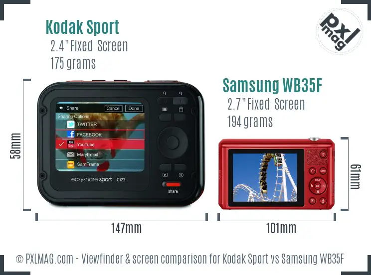 Kodak Sport vs Samsung WB35F Screen and Viewfinder comparison Kodak Sport vs Samsung WB35F Screen and Viewfinder comparison