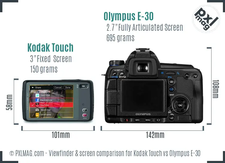 Kodak Touch vs Olympus E-30 Screen and Viewfinder comparison