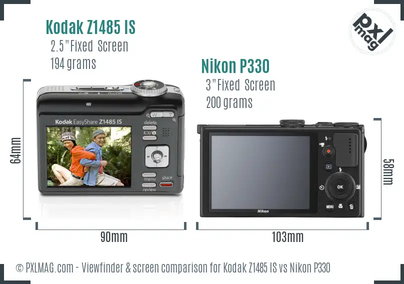 Kodak Z1485 IS vs Nikon P330 Screen and Viewfinder comparison