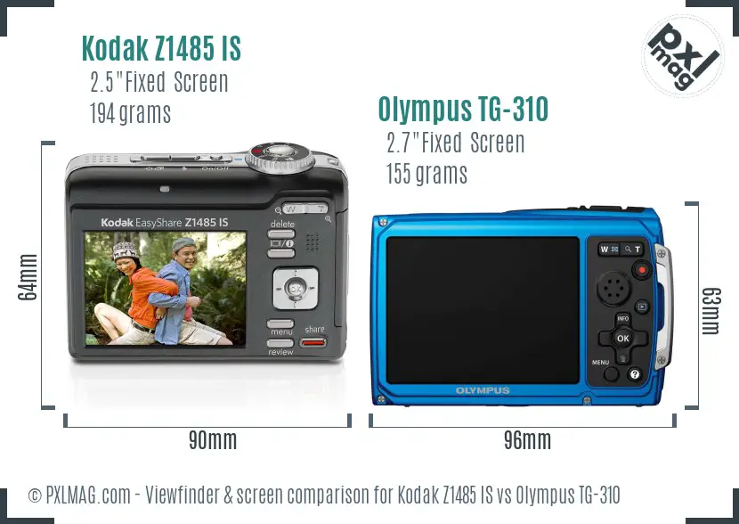 Kodak Z1485 IS vs Olympus TG-310 Screen and Viewfinder comparison