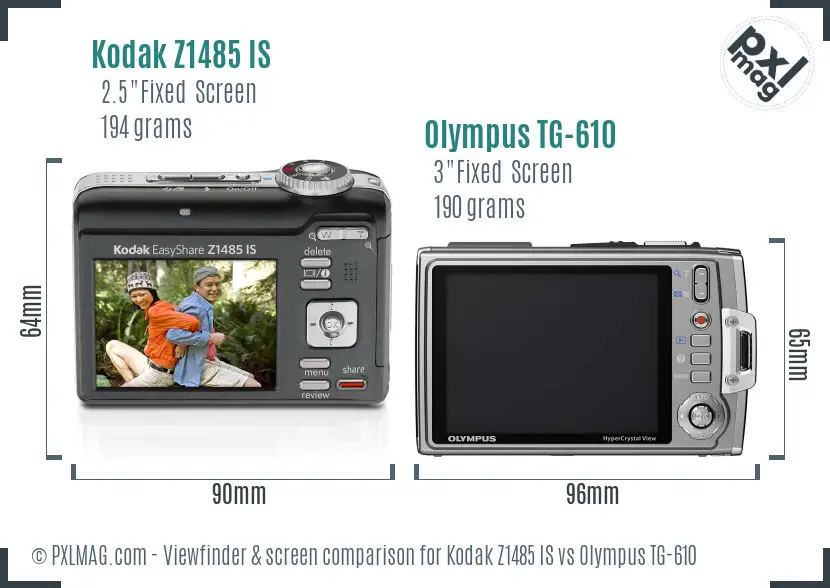 Kodak Z1485 IS vs Olympus TG-610 Screen and Viewfinder comparison