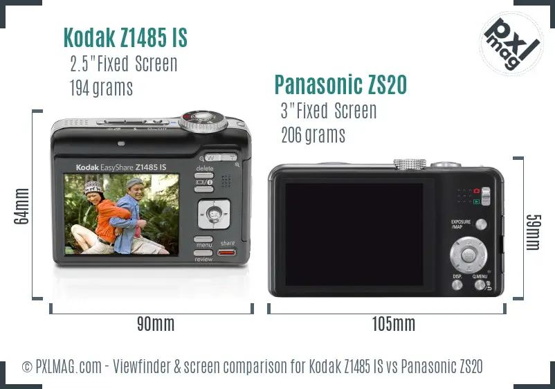 Kodak Z1485 IS vs Panasonic ZS20 Screen and Viewfinder comparison
