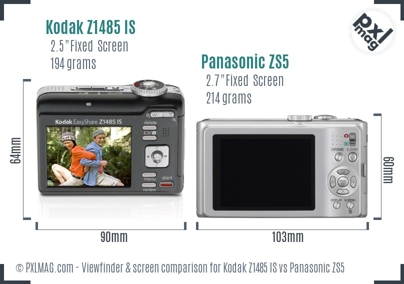 Kodak Z1485 IS vs Panasonic ZS5 Screen and Viewfinder comparison