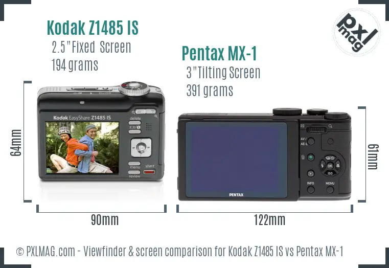 Kodak Z1485 IS vs Pentax MX-1 Screen and Viewfinder comparison