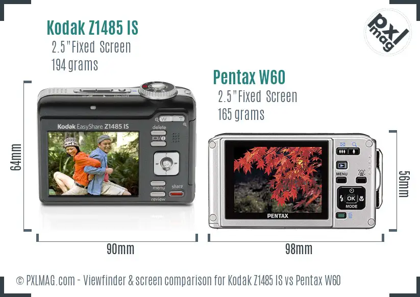 Kodak Z1485 IS vs Pentax W60 Screen and Viewfinder comparison Kodak Z1485 IS vs Pentax W60 Screen and Viewfinder comparison
