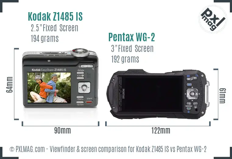 Kodak Z1485 IS vs Pentax WG-2 Screen and Viewfinder comparison