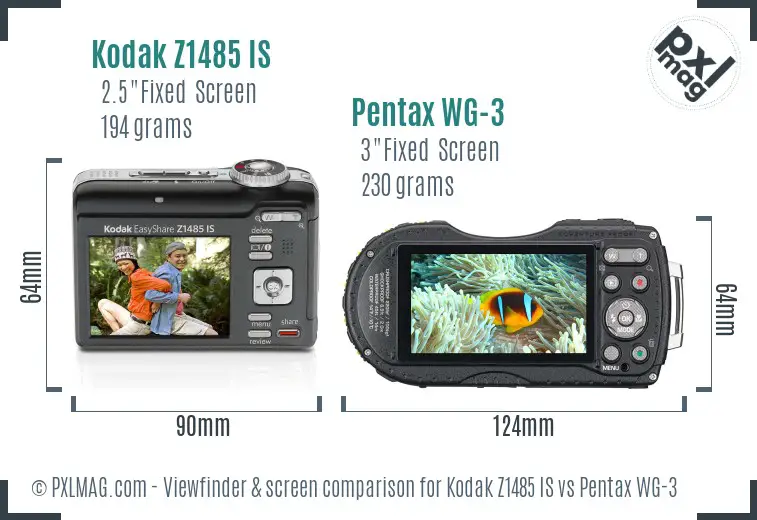 Kodak Z1485 IS vs Pentax WG-3 Screen and Viewfinder comparison