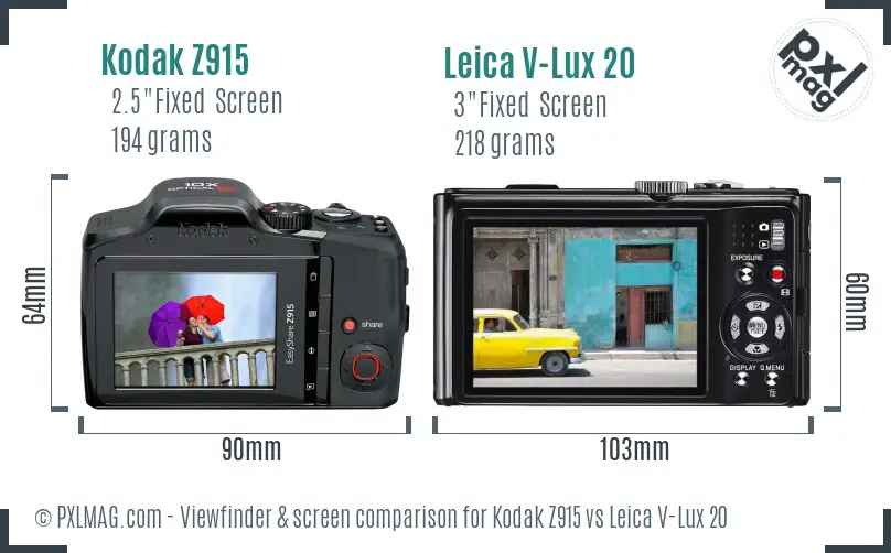 Kodak Z915 vs Leica V-Lux 20 Screen and Viewfinder comparison