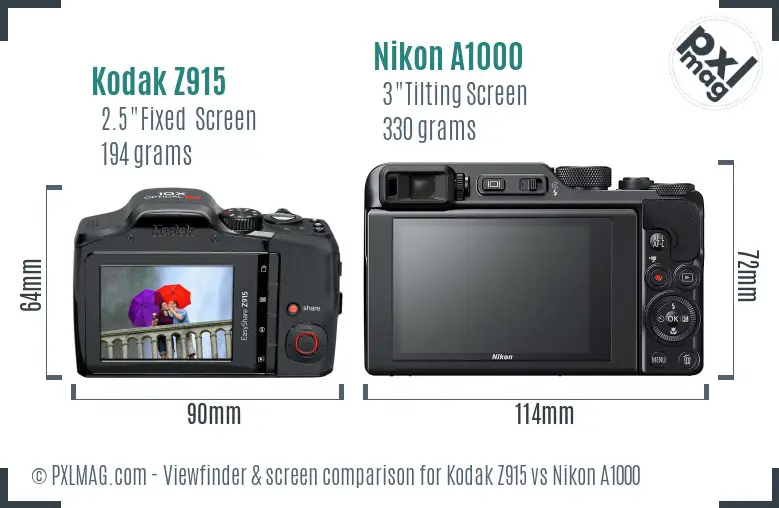 Kodak Z915 vs Nikon A1000 Screen and Viewfinder comparison Kodak Z915 vs Nikon A1000 Screen and Viewfinder comparison