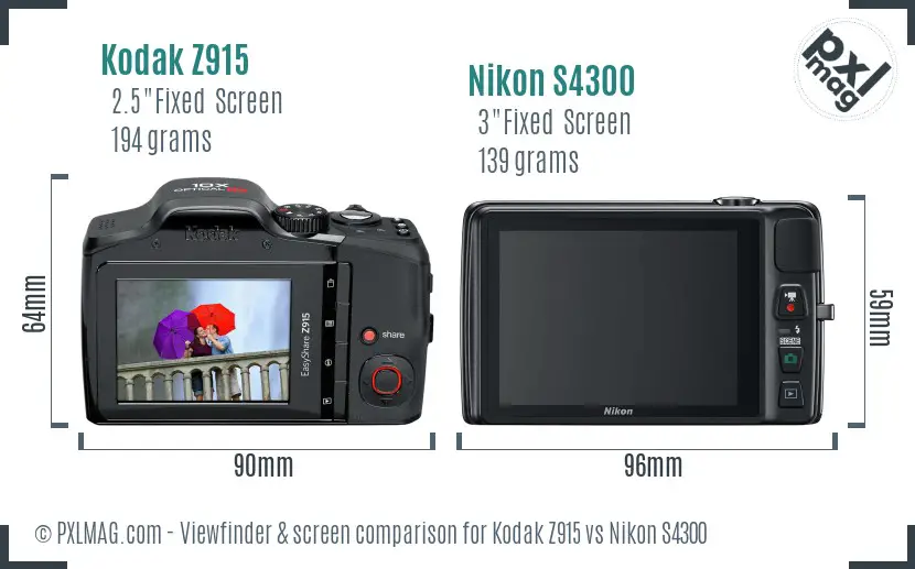Kodak Z915 vs Nikon S4300 Screen and Viewfinder comparison