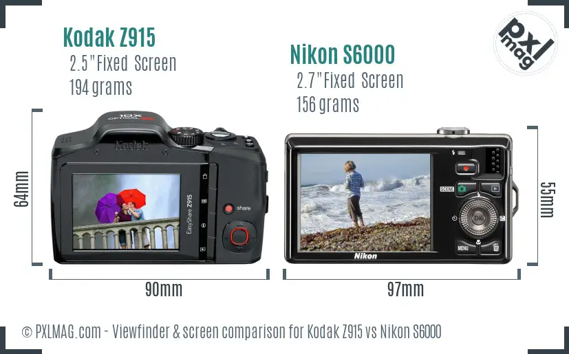 Kodak Z915 vs Nikon S6000 Screen and Viewfinder comparison
