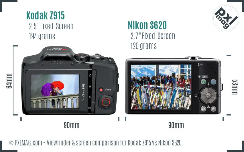 Kodak Z915 vs Nikon S620 Screen and Viewfinder comparison