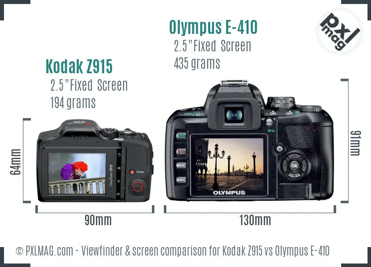 Kodak Z915 vs Olympus E-410 Screen and Viewfinder comparison