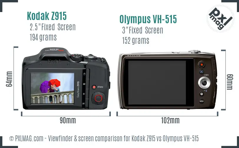 Kodak Z915 vs Olympus VH-515 Screen and Viewfinder comparison