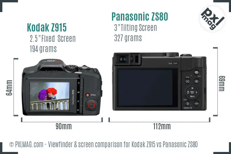 Kodak Z915 vs Panasonic ZS80 Screen and Viewfinder comparison Kodak Z915 vs Panasonic ZS80 Screen and Viewfinder comparison