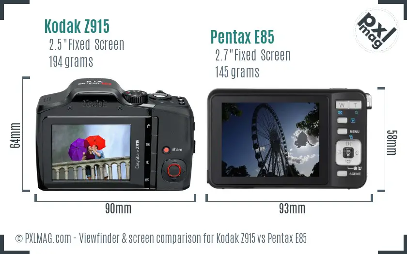 Kodak Z915 vs Pentax E85 Screen and Viewfinder comparison