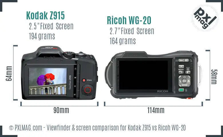 Kodak Z915 vs Ricoh WG-20 Screen and Viewfinder comparison