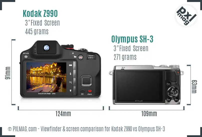 Kodak Z990 vs Olympus SH-3 Screen and Viewfinder comparison Kodak Z990 vs Olympus SH-3 Screen and Viewfinder comparison