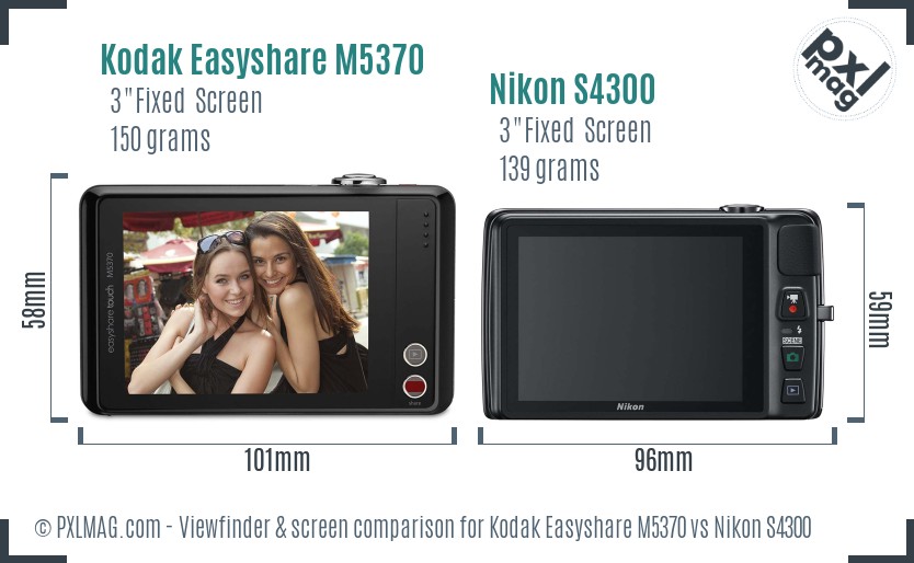 Kodak Easyshare M5370 vs Nikon S4300 Screen and Viewfinder comparison