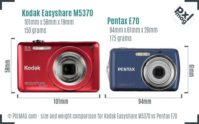 Kodak Easyshare M5370 vs Pentax E70 size comparison