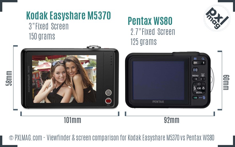 Kodak Easyshare M5370 vs Pentax WS80 Screen and Viewfinder comparison