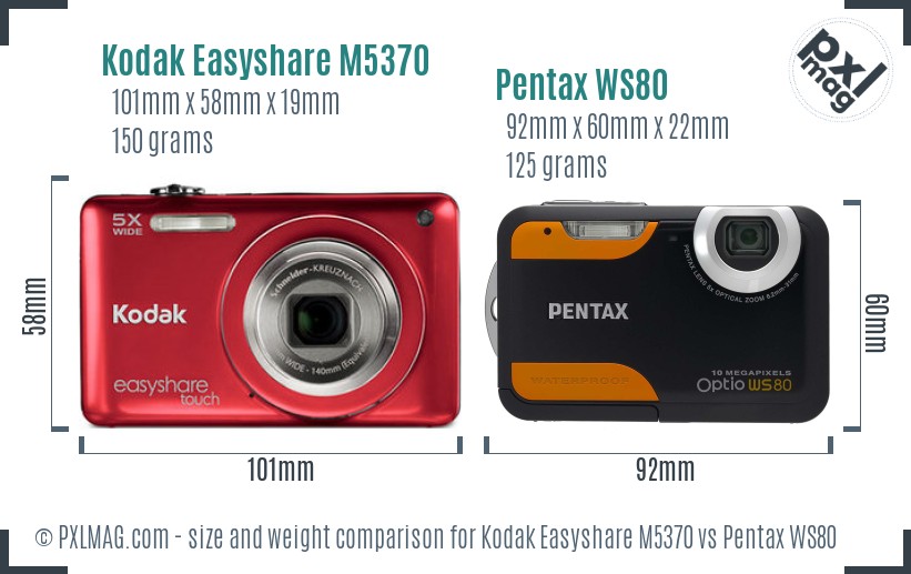 Kodak Easyshare M5370 vs Pentax WS80 size comparison Kodak Easyshare M5370 vs Pentax WS80 size comparison