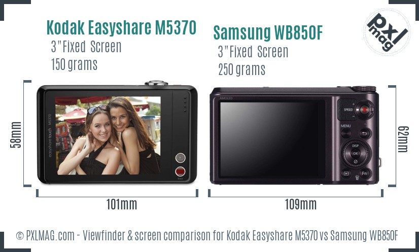 Kodak Easyshare M5370 vs Samsung WB850F Screen and Viewfinder comparison