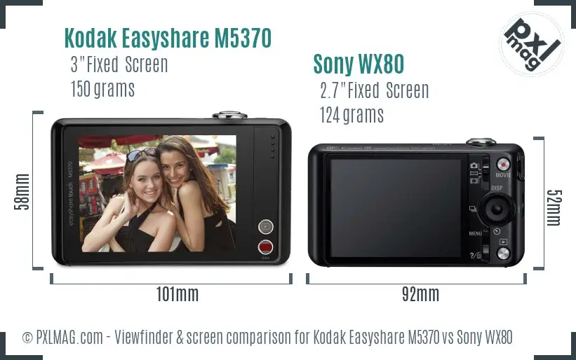 Kodak Easyshare M5370 vs Sony WX80 Screen and Viewfinder comparison Kodak Easyshare M5370 vs Sony WX80 Screen and Viewfinder comparison