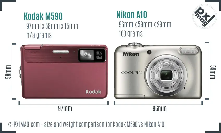 Kodak M590 vs Nikon A10 size comparison