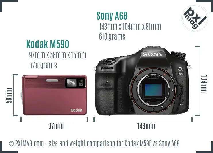Kodak M590 vs Sony A68 size comparison