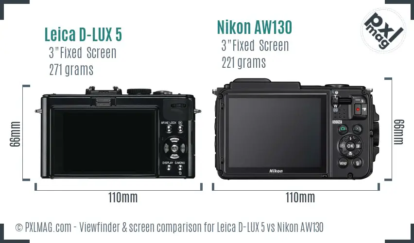 Leica D-LUX 5 vs Nikon AW130 Screen and Viewfinder comparison Leica D-LUX 5 vs Nikon AW130 Screen and Viewfinder comparison