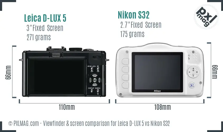 Leica D-LUX 5 vs Nikon S32 Screen and Viewfinder comparison