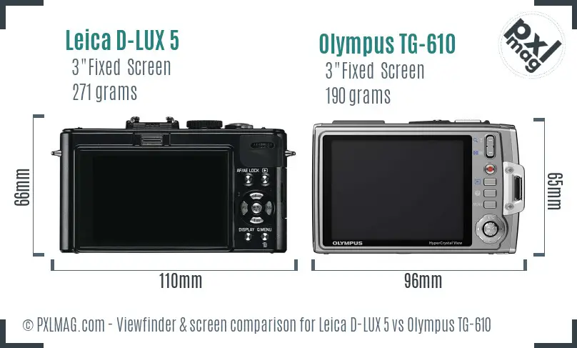 Leica D-LUX 5 vs Olympus TG-610 Screen and Viewfinder comparison