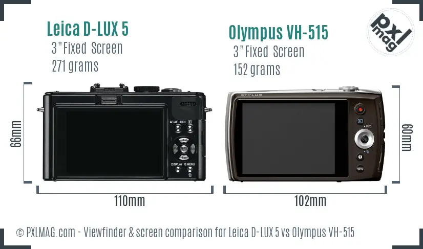 Leica D-LUX 5 vs Olympus VH-515 Screen and Viewfinder comparison Leica D-LUX 5 vs Olympus VH-515 Screen and Viewfinder comparison