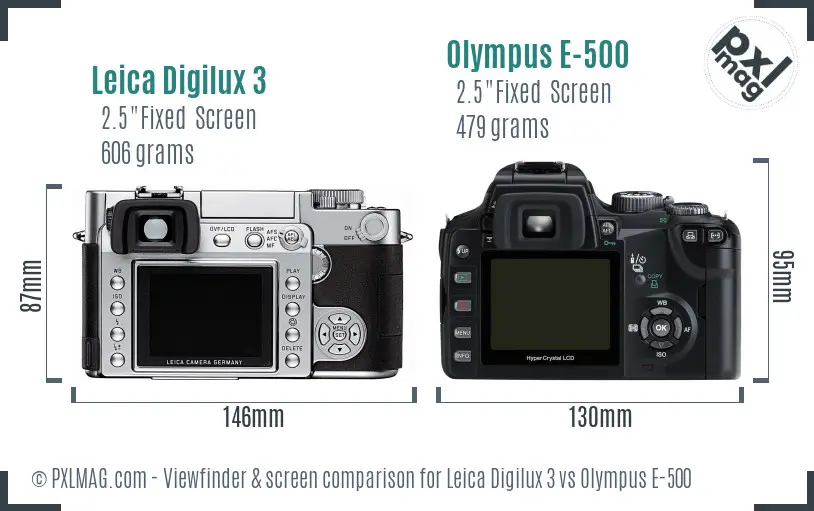 Leica Digilux 3 vs Olympus E-500 Screen and Viewfinder comparison