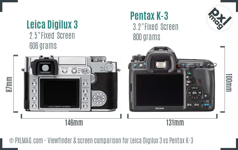 Leica Digilux 3 vs Pentax K-3 Screen and Viewfinder comparison