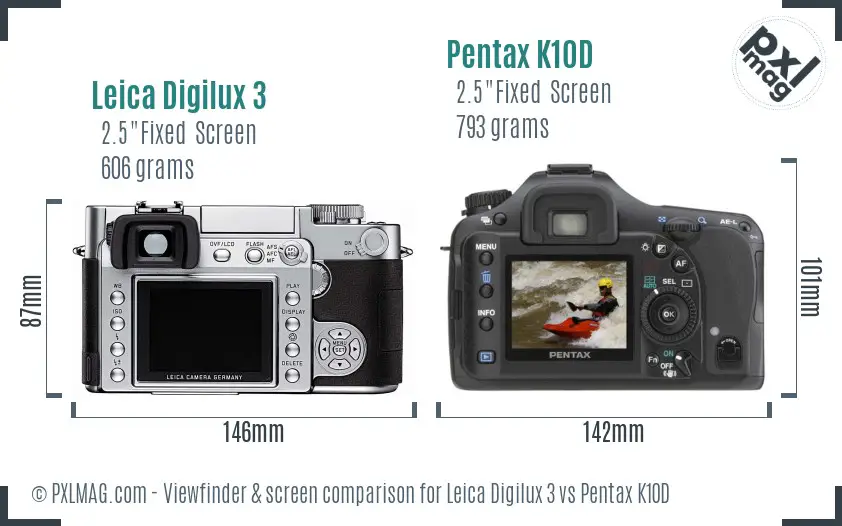 Leica Digilux 3 vs Pentax K10D Screen and Viewfinder comparison