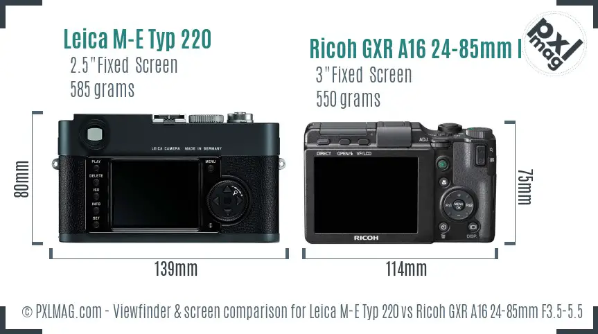 Leica M-E Typ 220 vs Ricoh GXR A16 24-85mm F3.5-5.5 Screen and Viewfinder comparison
