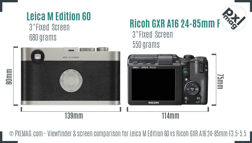 Leica M Edition 60 vs Ricoh GXR A16 24-85mm F3.5-5.5 Screen and Viewfinder comparison